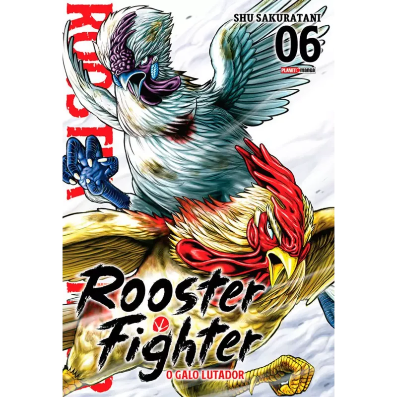 Rooster Fighter - O Galo Lutador Vol. 06