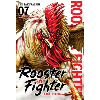 Rooster Fighter - O Galo Lutador Vol. 07
