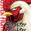 Rooster Fighter - O Galo Lutador Vol. 01