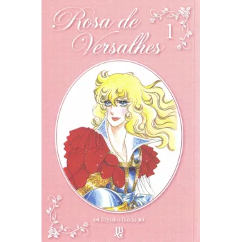 Rosa de Versalhes Vol. 01