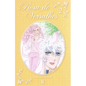 Rosa de Versalhes Vol. 02