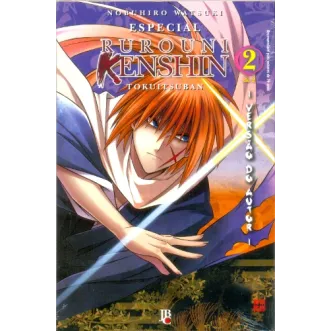 Rurouni Kenshin Tokuitsuban - Versão do Autor - Vol. 02