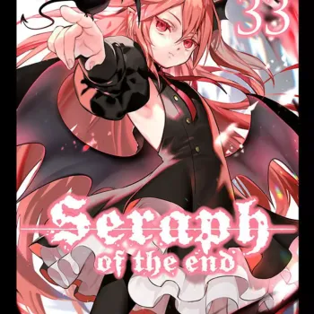 Seraph of the End Vol. 33 Seraph of the End Vol. 33