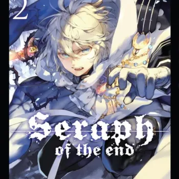 Seraph of the End Vol. 02 Seraph of the End Vol. 02