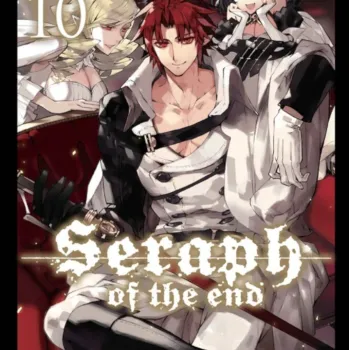 Seraph of the End Vol. 10 Seraph of the End Vol. 10