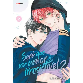 Será Que Esse Amor é Irresistível? - Vol. 02