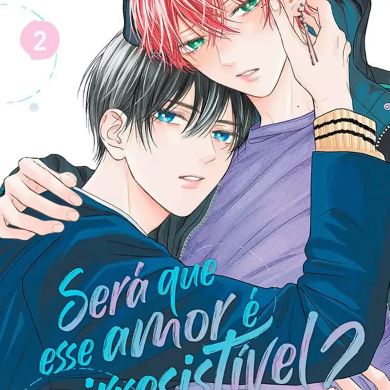 Será Que Esse Amor é Irresistível? - Vol. 02