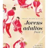 Série Doukyusei - Vol. 06 - Jovens Adultos Parte 2