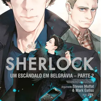 Sherlock Vol. 05 - Um Escândalo em Belgrávia Parte 2 Sherlock Vol. 05 - Um Escândalo em Belgrávia Parte 2