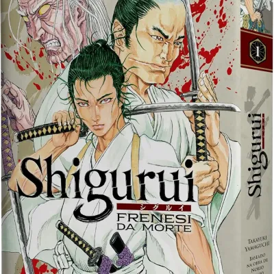 Shigurui: Frenesi da Morte Vol. 01 Shigurui: Frenesi da Morte Vol. 01