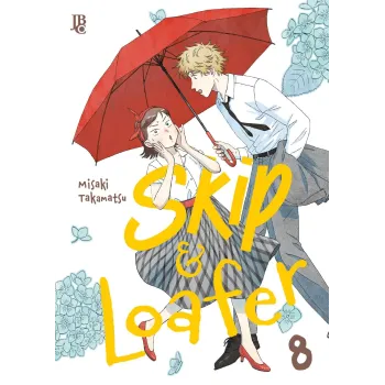 Skip & Loafer - Vol. 08