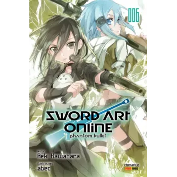 Sword Art Online: Romance Vol. 06 - Phantom Bullet
