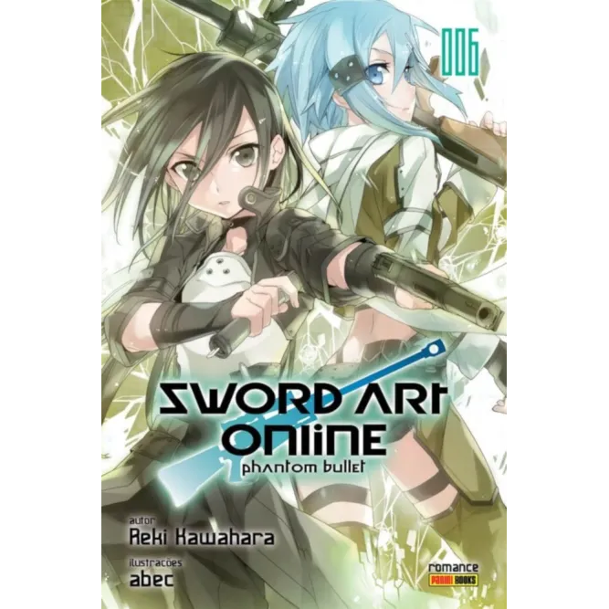 Sword Art Online: Romance Vol. 06 - Phantom Bullet
