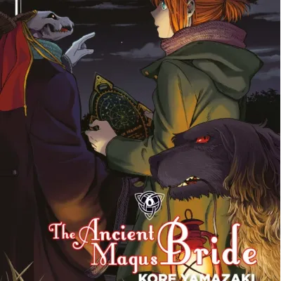 Ancient Magus Bride, The - Vol. 06