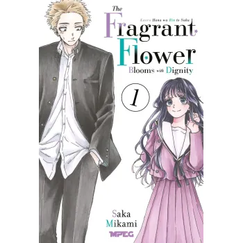 Kaoru Hana: The Fragrant Flower Blooms with Dignity - Vol. 01