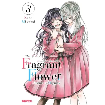 Kaoru Hana: The Fragrant Flower Blooms with Dignity - Vol. 03