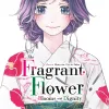 Kaoru Hana: The Fragrant Flower Blooms with Dignity - Vol. 06