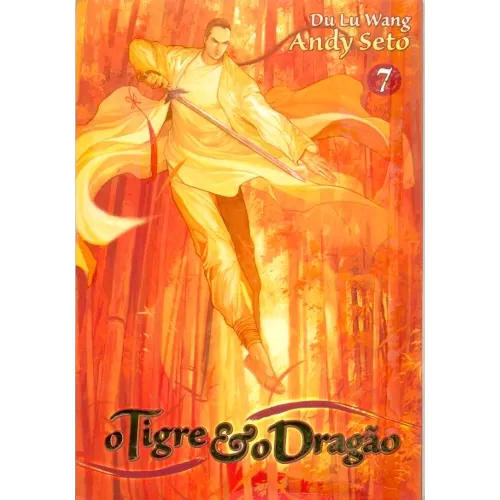 Tigre e o Dragão, O Vol. 07