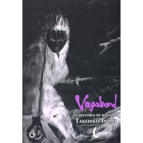 Vagabond - A História de Musashi Vol. 06
