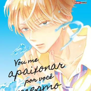 Vou Me Apaixonar Por Você Mesmo Assim - Vol. 02 Vou Me Apaixonar Por Você Mesmo Assim - Vol. 02