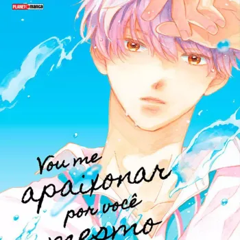 Vou Me Apaixonar Por Você Mesmo Assim - Vol. 01 Vou Me Apaixonar Por Você Mesmo Assim - Vol. 01