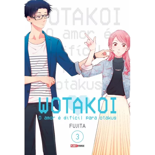 Wotakoi - O Amor é Difícil para Otakus - Vol. 03