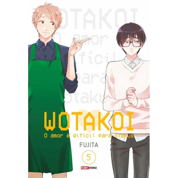 Wotakoi - O Amor é Difícil para Otakus - Vol. 05 Wotakoi - O Amor é Difícil para Otakus - Vol. 05