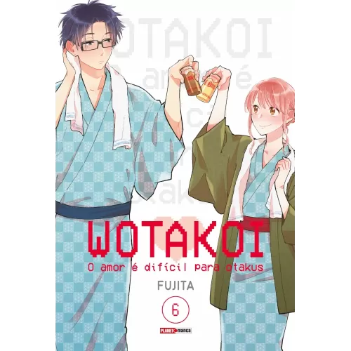 Wotakoi - O Amor é Difícil para Otakus - Vol. 06
