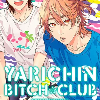 Yarichin Bitch Club - Vol. 02 Yarichin Bitch Club - Vol. 02