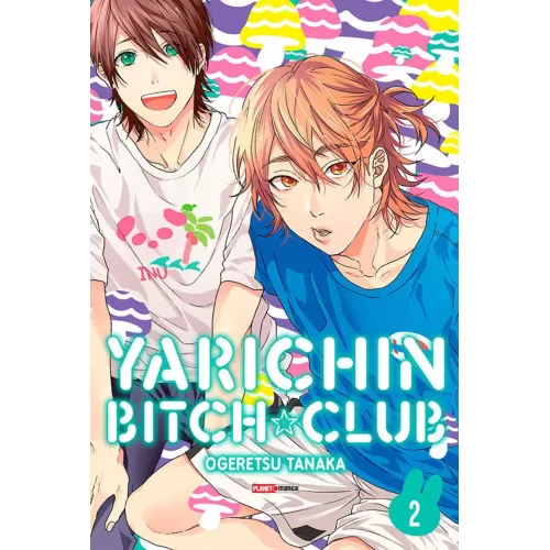 Yarichin Bitch Club - Vol. 02
