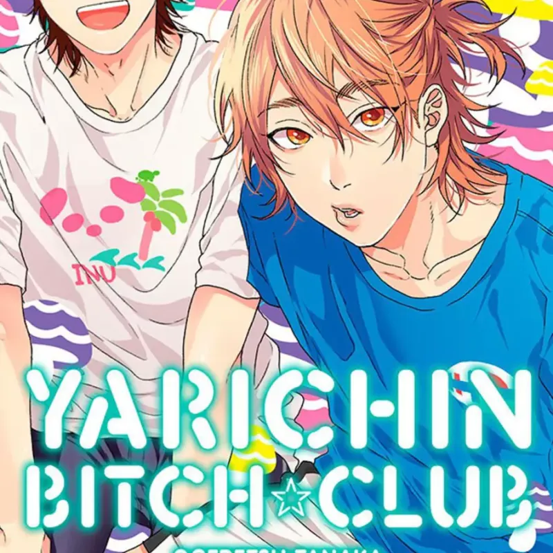 Yarichin Bitch Club - Vol. 02 Yarichin Bitch Club - Vol. 02