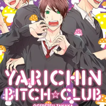 Yarichin Bitch Club - Vol. 01 Yarichin Bitch Club - Vol. 01