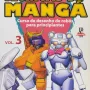 Técnicas de Mangá Vol. 03 - Curso de desenho de robôs para principiantes