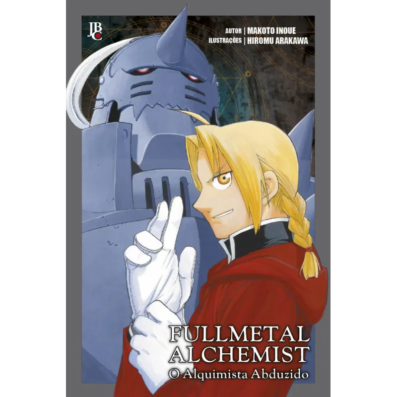 FullMetal Alchemist - O Alquimista Abduzido FullMetal Alchemist - O Alquimista Abduzido