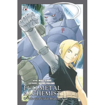 FullMetal Alchemist - O Vale das Pétalas Brancas