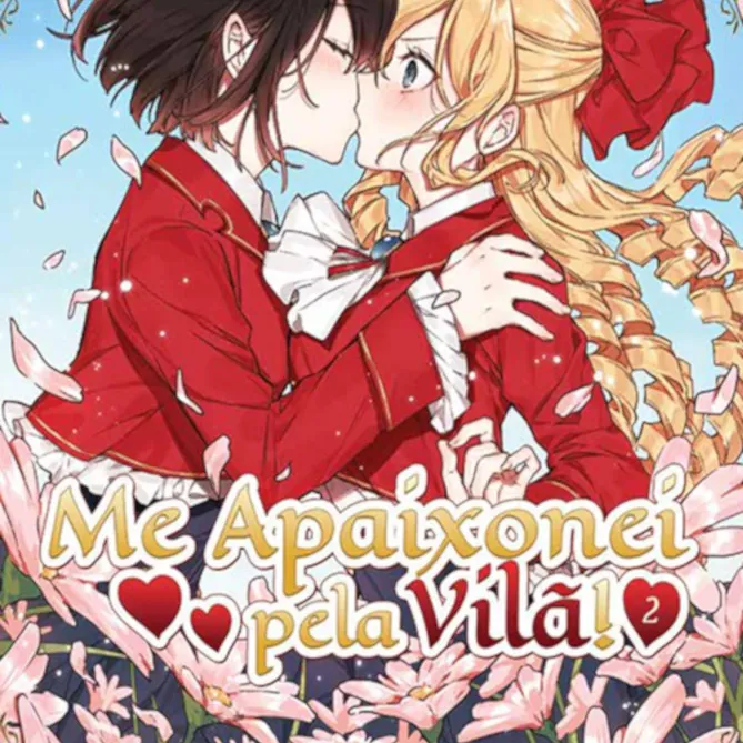 Me Apaixonei pela Vilã! - Livro 02 Me Apaixonei pela Vilã! - Livro 02