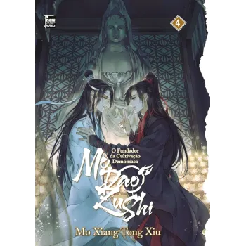 Mo Dao Zu Shi: O Fundador da Cultivação Demoníaca - Livro 04