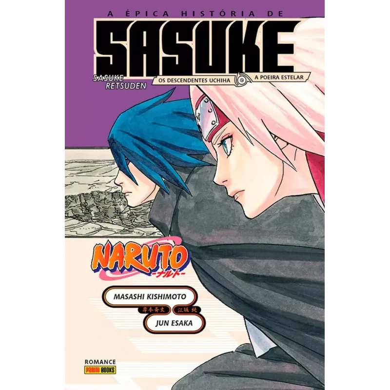 Naruto - A épica História De Sasuke: Os Descendentes De Uchiha E A Sacra Poeira Estelar (Literatura)