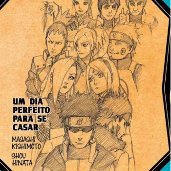 Naruto - A História Secreta de Konoha: Um Dia Perfeito para se Casar (Literatura)
