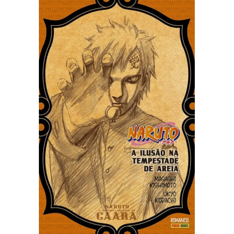 Naruto - A História Secreta de Gaara: A Ilusão na Tempestade de Areia (Literatura)