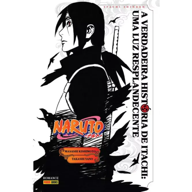 Naruto - A Verdadeira História De Itachi: Uma Luz Resplandecente (Literatura) Naruto - A Verdadeira História De Itachi: Uma Luz Resplandecente (Literatura)