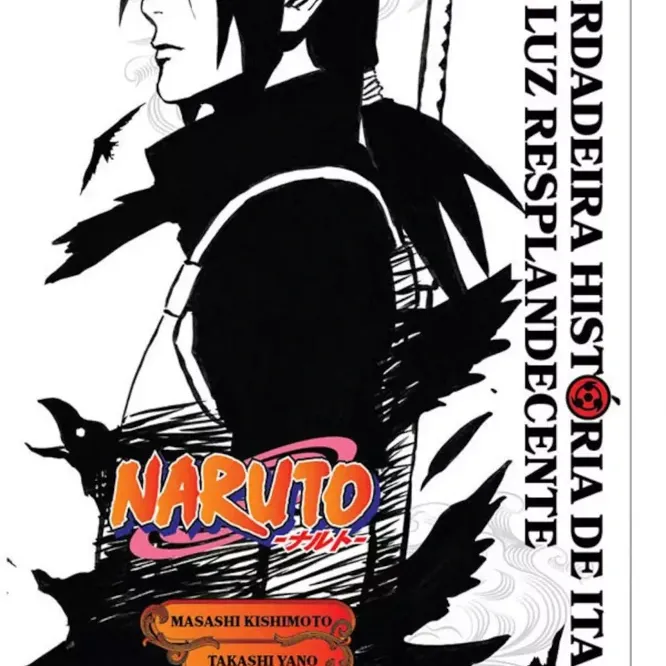 Naruto - A Verdadeira História De Itachi: Uma Luz Resplandecente (Literatura) Naruto - A Verdadeira História De Itachi: Uma Luz Resplandecente (Literatura)