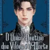 Único Destino dos Vilões é a Morte, O - Livro 01