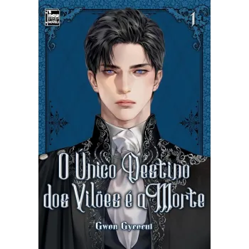 Único Destino dos Vilões é a Morte, O - Livro 01