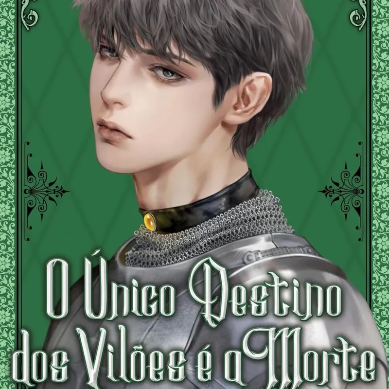 Único Destino dos Vilões é a Morte, O - Livro 03 Único Destino dos Vilões é a Morte, O - Livro 03