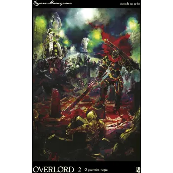 Overlord Livro 2 - O Guerreiro Negro