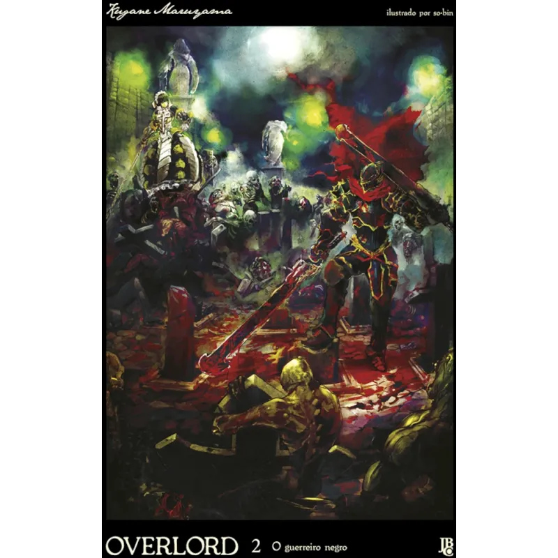 Overlord Livro 2 - O Guerreiro Negro Overlord Livro 2 - O Guerreiro Negro