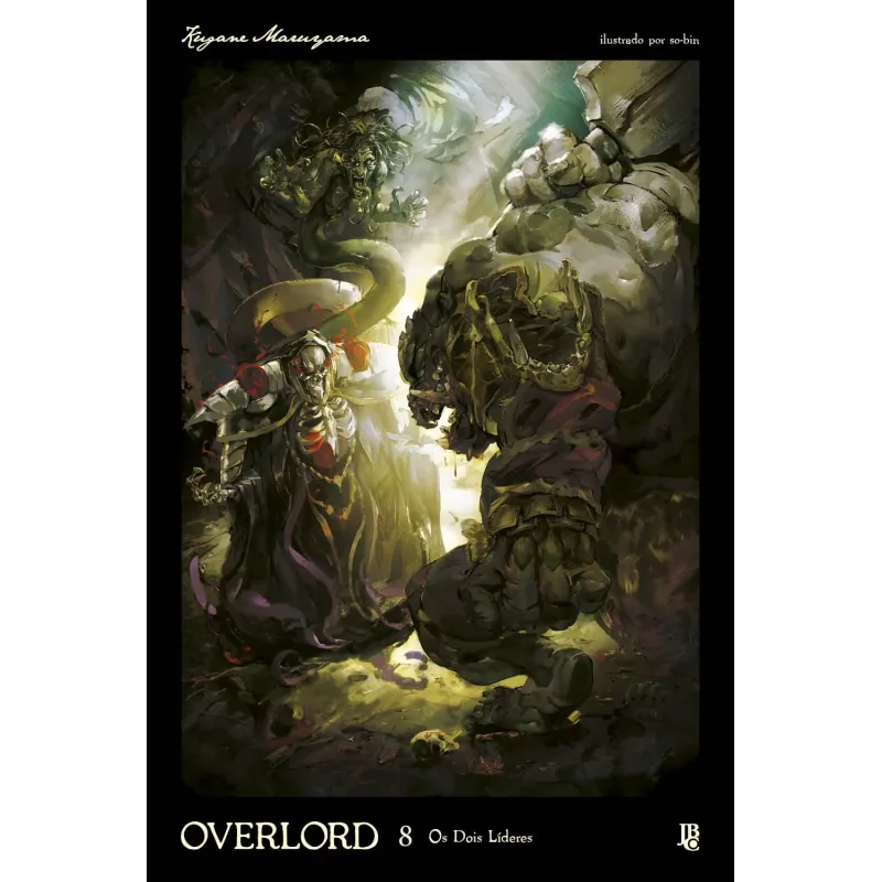 Overlord Livro 8 - Os Dois Líderes Overlord Livro 8 - Os Dois Líderes