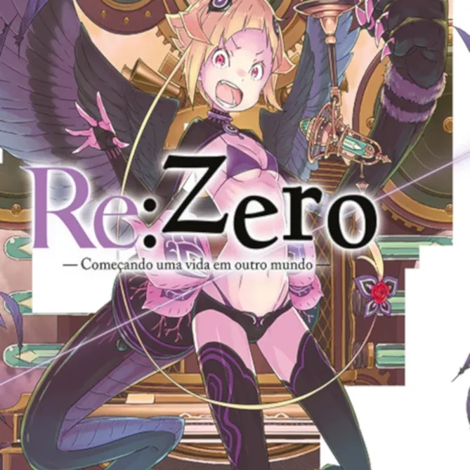 Re: Zero - Começando uma Vida em Outro Mundo - Livro 17 Re: Zero - Começando uma Vida em Outro Mundo - Livro 17