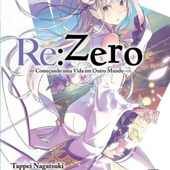 Re: Zero - Começando uma Vida em Outro Mundo - Livro 01